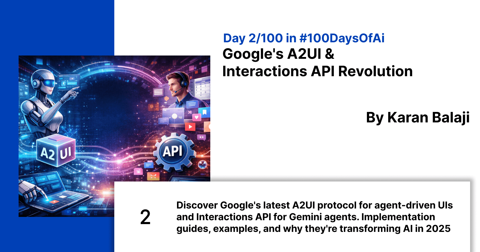Day 2/100: Revolutionizing AI Agents with A2UI and Interactions API