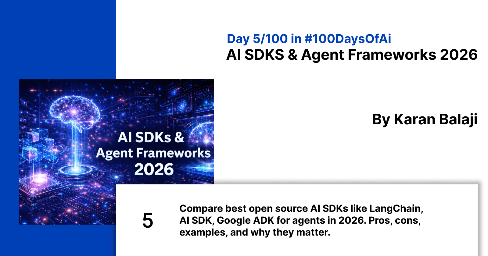 Day 5/100: Open Source AI SDKs and Frameworks for Next-Gen Agents