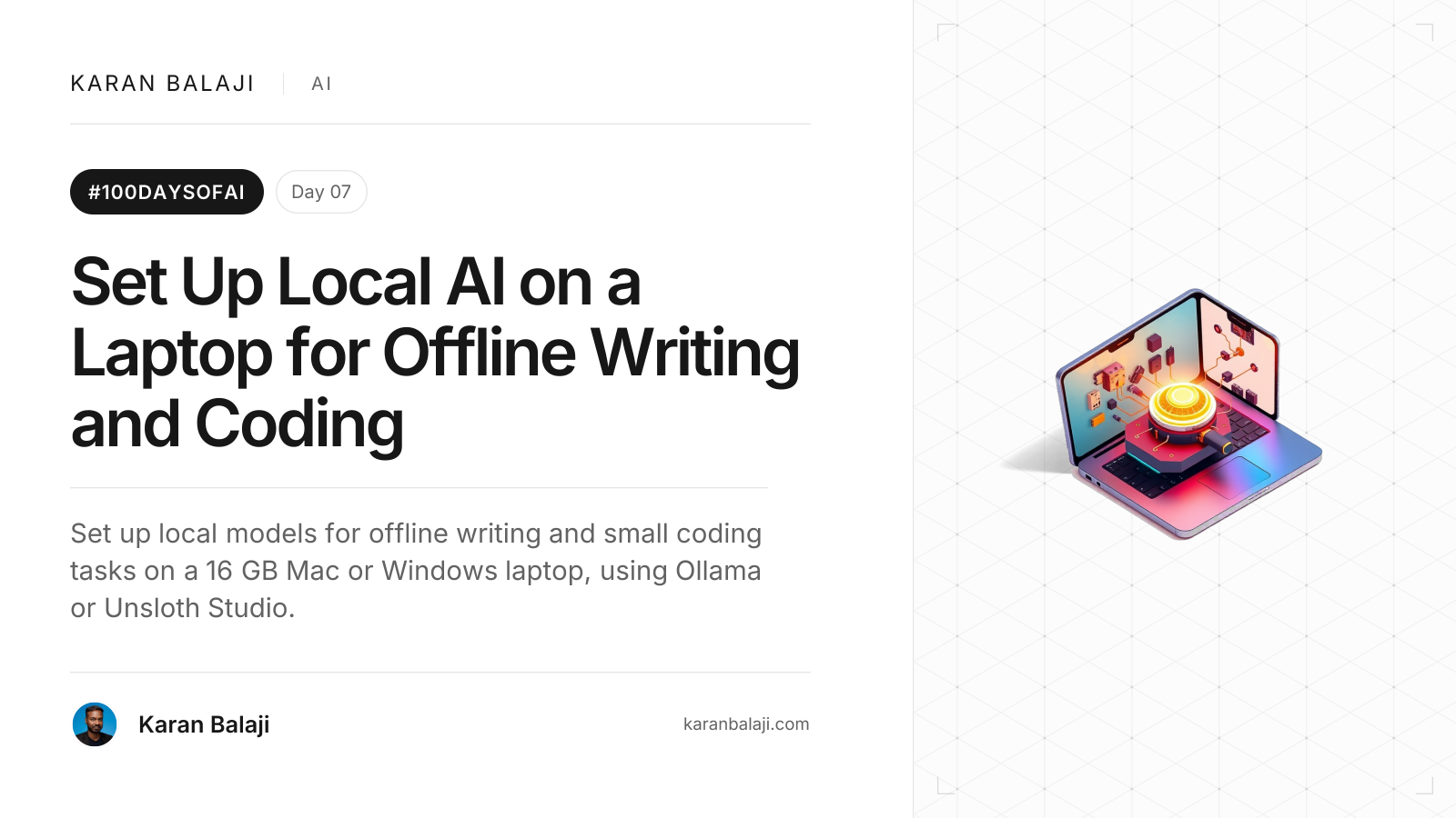 Day 7/100: Set Up Local AI on a Laptop for Offline Writing and Coding