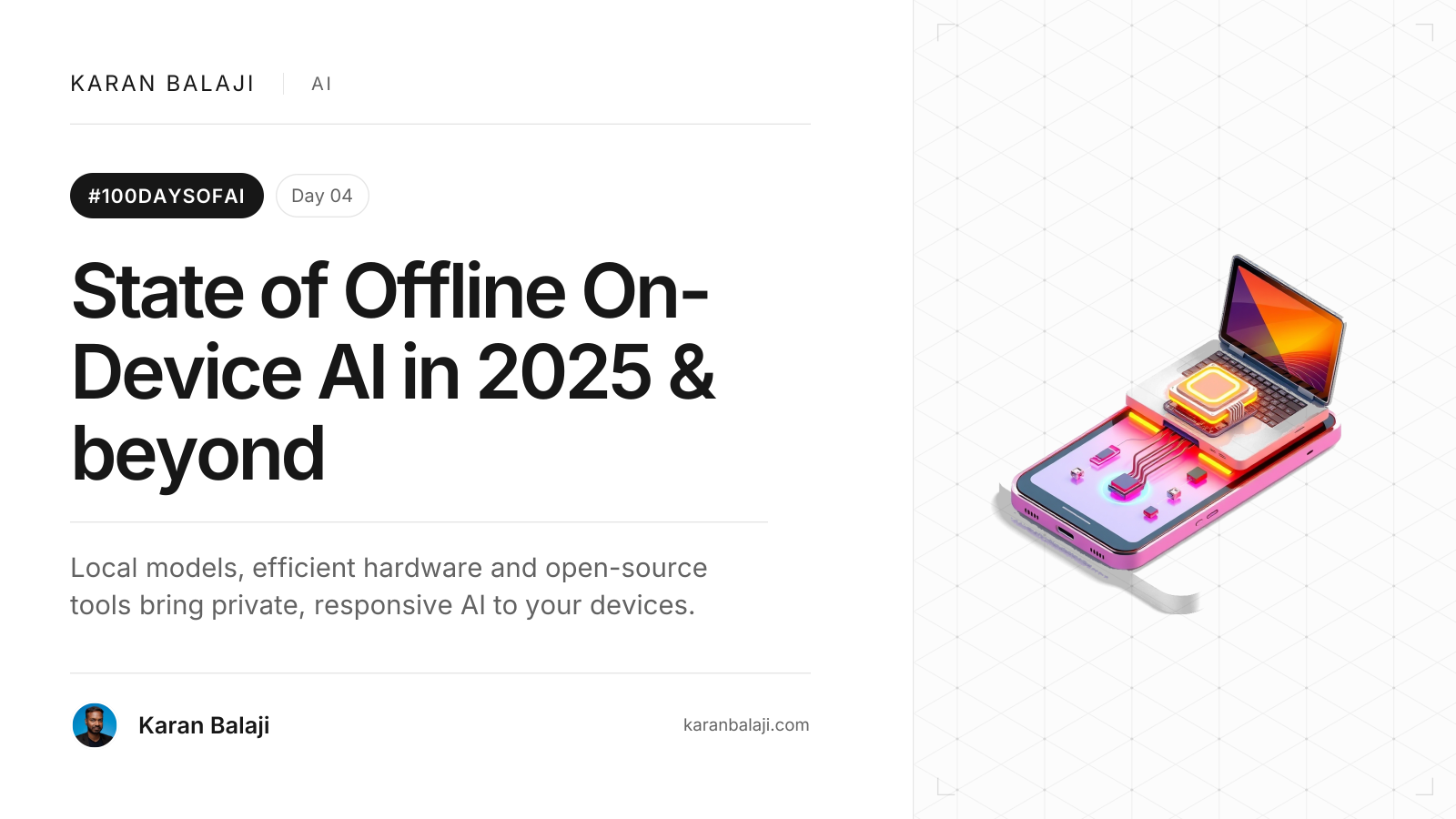 Day 4/100: State of Offline On-Device AI in 2025 & beyond