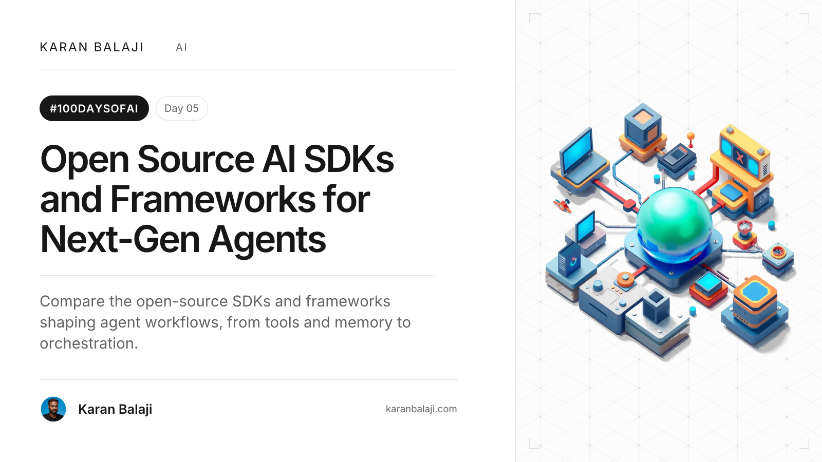 Day 5/100: Open Source AI SDKs and Frameworks for Next-Gen Agents