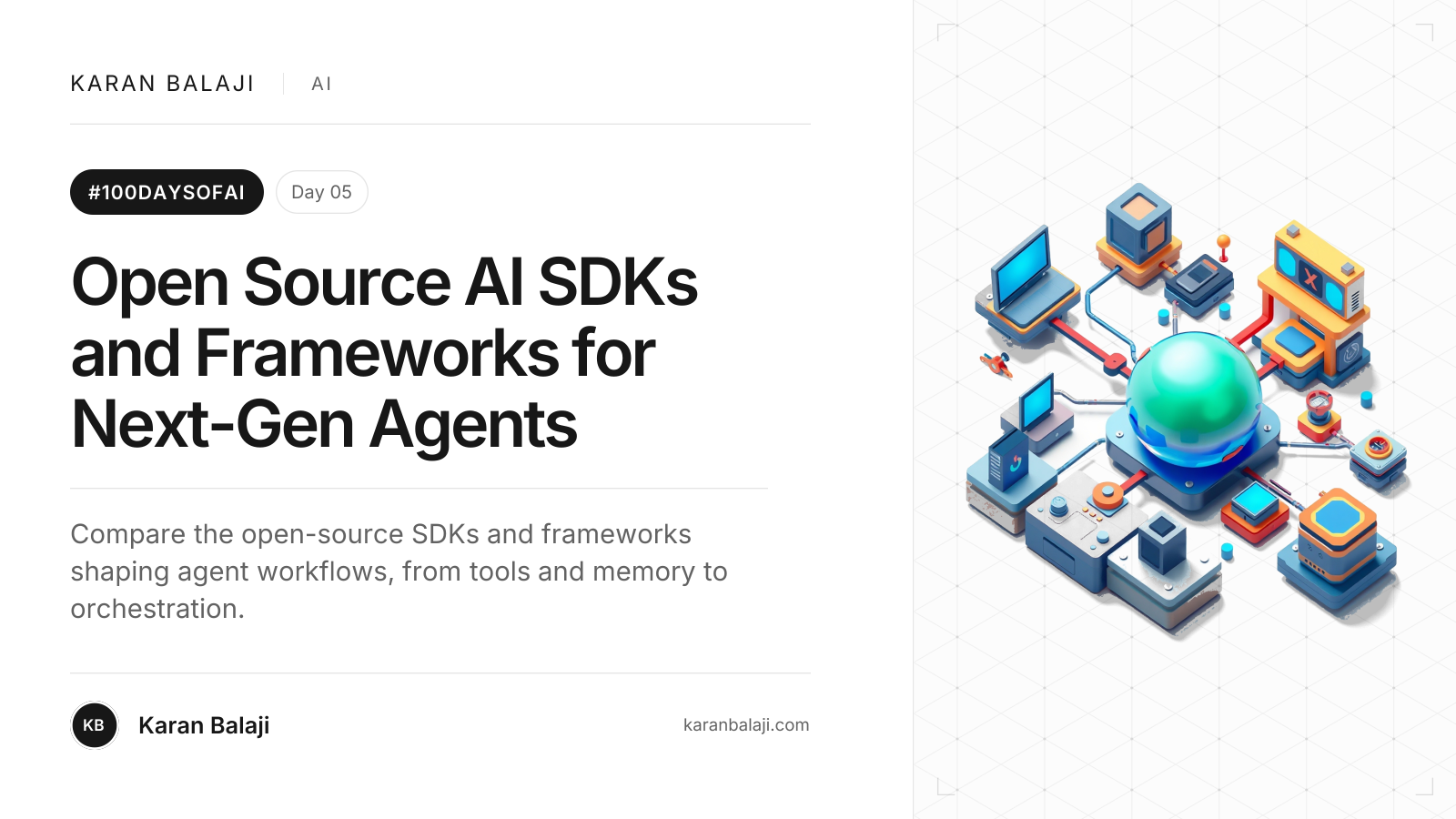 Day 5/100: Open Source AI SDKs and Frameworks for Next-Gen Agents