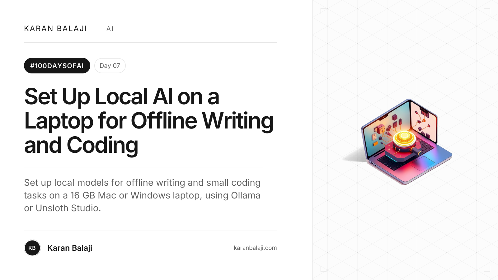 Day 7/100: Set Up Local AI on a Laptop for Offline Writing and Coding